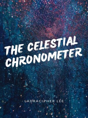 cover image of The Celestial Chronometer
